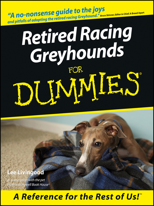 Title details for Retired Racing Greyhounds For Dummies by Lee Livingood - Available